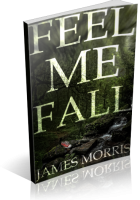 Blitz Sign-Up: Feel Me Fall by James Morris