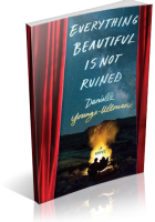 Review Opportunity: Everything Beautiful Is Not Ruined by Danielle Younge-Ullman