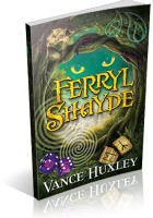 Review Opportunity: Ferryl Shayde by Vance Huxley