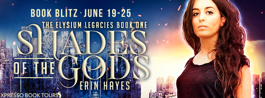 Book Blitz: Shades of the Gods by Erin Hayes