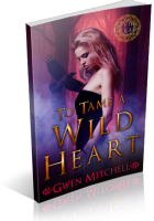 Tour: To Tame a Wild Heart by Gwen Mitchell