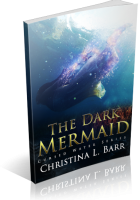 Blitz Sign-Up: The Dark Mermaid by Christina L. Barr