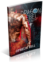 Blitz Sign-Up: Dragon Rebel by Ophelia Bell