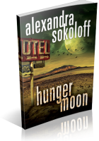 Blitz Sign-Up: Hunger Moon by Alexandra Sokoloff