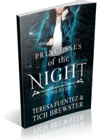 Review Opportunity: Princesses of the Night by Teresa Fuentez & Tich Brewster