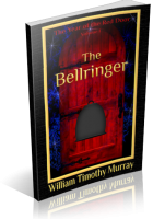 Review Opportunity: The Bellringer by William Timothy Murray
