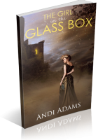 Review Opportunity: The Girl in the Glass Box by Andi Adams