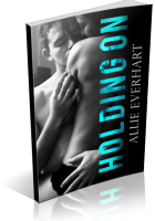 Blitz Sign-Up: Holding On by Allie Everhart