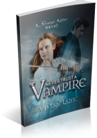 Review Opportunity: Never Trust A Vampire by Vivian Lane