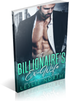Blitz Sign-Up: The Billionaire’s Ex-Wife by Leslie North