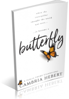 Blitz Sign-Up: Butterfly by Cambria Hebert