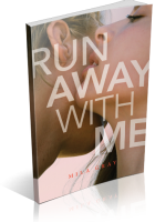 Blitz Sign-Up: Run Away With Me by Mila Gray