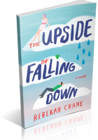 Blitz Sign-Up: The Upside of Falling Down by Rebekah Crane