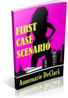 Blitz Sign-Up: First Case Scenario by Annemarie DeClark