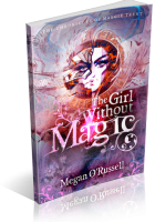 Tour: The Girl Without Magic by Megan O’Russell