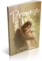 Blitz Sign-Up: Promise Me by Kelly Walker