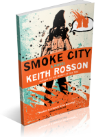 Blitz Sign-Up: Smoke City by Keith Rosson