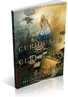 Blitz Sign-Up: Curiouser and Curiouser by Melanie Karsak