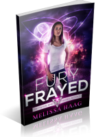 Blitz Sign-Up: Fury Frayed by Melissa Haag