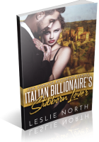Blitz Sign-Up: Italian Billionaire’s Stubborn Lover by Leslie North