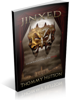Tour: Jinxed by Thommy Hutson