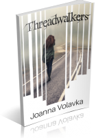 Tour: Threadwalkers by Joanna Volavka