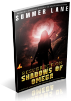 Blitz Sign-Up: Resurrection: Shadows of Omega by Summer Lane