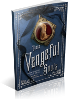 Tour: These Vengeful Souls by Tarun Shanker & Kelly Zekas