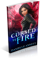 Review Opportunity: Cursed by Fire by Danielle Annett