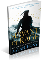 Blitz Sign-Up: Servant of Rage by A.Z. Anthony