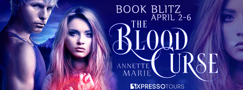 Book Blitz: The Blood Curse by Annette Marie