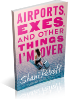 Tour: Airports, Exes, and Other Things I’m Over by Shani Petroff