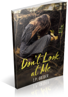 Blitz Sign-Up: Don’t Look at Me by J.P. Grider