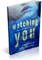 Tour: Watching You by Shannon Greenland
