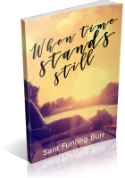 Blitz Sign-Up: When Time Stands Still by Sara Furlong Burr