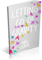 Blitz Sign-Up: Letting Go of Gravity by Meg Leder