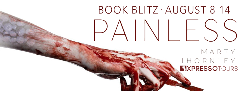Book Blitz: Painless by Marty Thornley