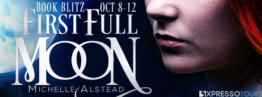 First Full Moon by Michelle Alstead Release Blitz + Giveaway