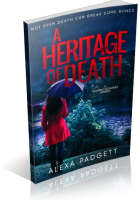 Blitz Sign-Up: A Heritage of Death by Alexa Padgett