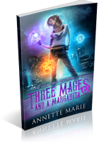 Blitz Sign-Up: Three Mages and a Margarita by Annette Marie