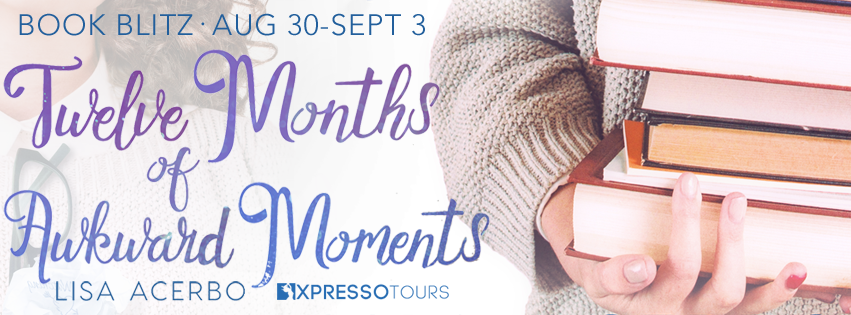 Book Blitz: Twelve Months of Awkward Moments by Lisa Acerbo
