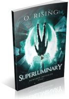 Tour: Superluminary by Olivia Rising