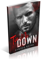 Blitz Sign-Up: Tie Me Down by Cynthia Rayne