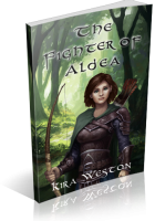 Blitz Sign-Up: The Fighter of Aldea by Kira Weston