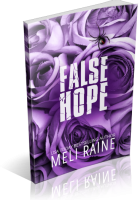 Blitz Sign-Up: False Hope by Meli Raine
