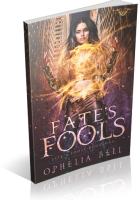 Blitz Sign-Up: Fate’s Fools by Ophelia Bell