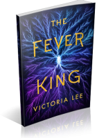 Blitz Sign-Up: The Fever King by Victoria Lee