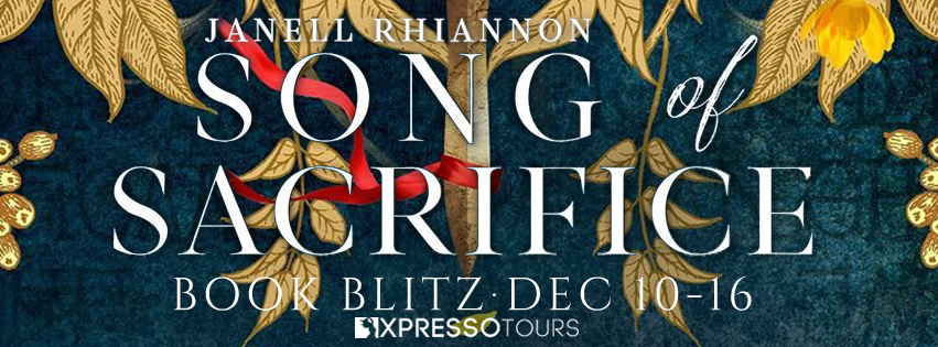 Book Blitz: Song of Sacrifice by Janell Rhiannon + Giveaway (INTL)