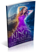 Blitz Sign-Up: The Vampire King’s Mate by C.A. Worley
