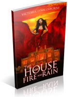 Blitz Sign-Up: The House of Fire and Rain by Victoria Lynn Osborne